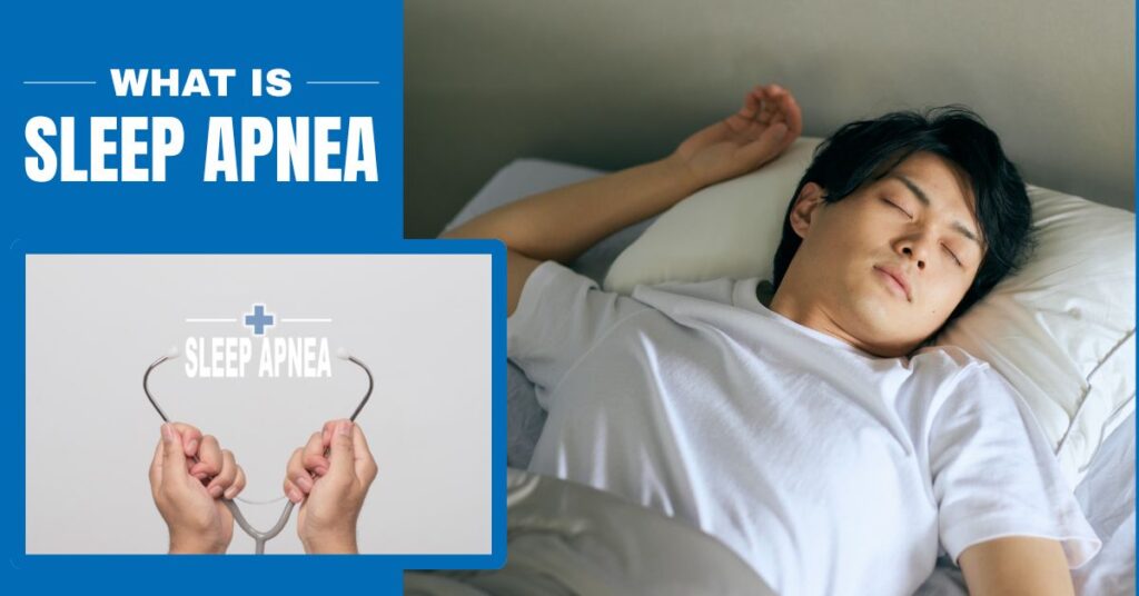 What Is Sleep Apnea